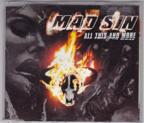 Mad sin all this and - -,